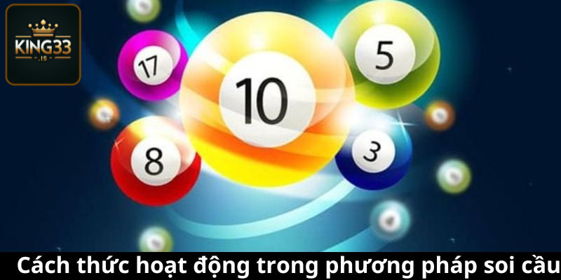 Cách thức hoạt động trong phương pháp soi cầu